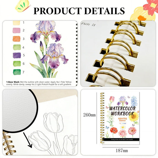 Watercolor Workbook for Beginners – Amazing Flower Painting Book with Step-by-Step Tutorials, 100% Cotton Paper, Spiral Bound Colouring Practice Book