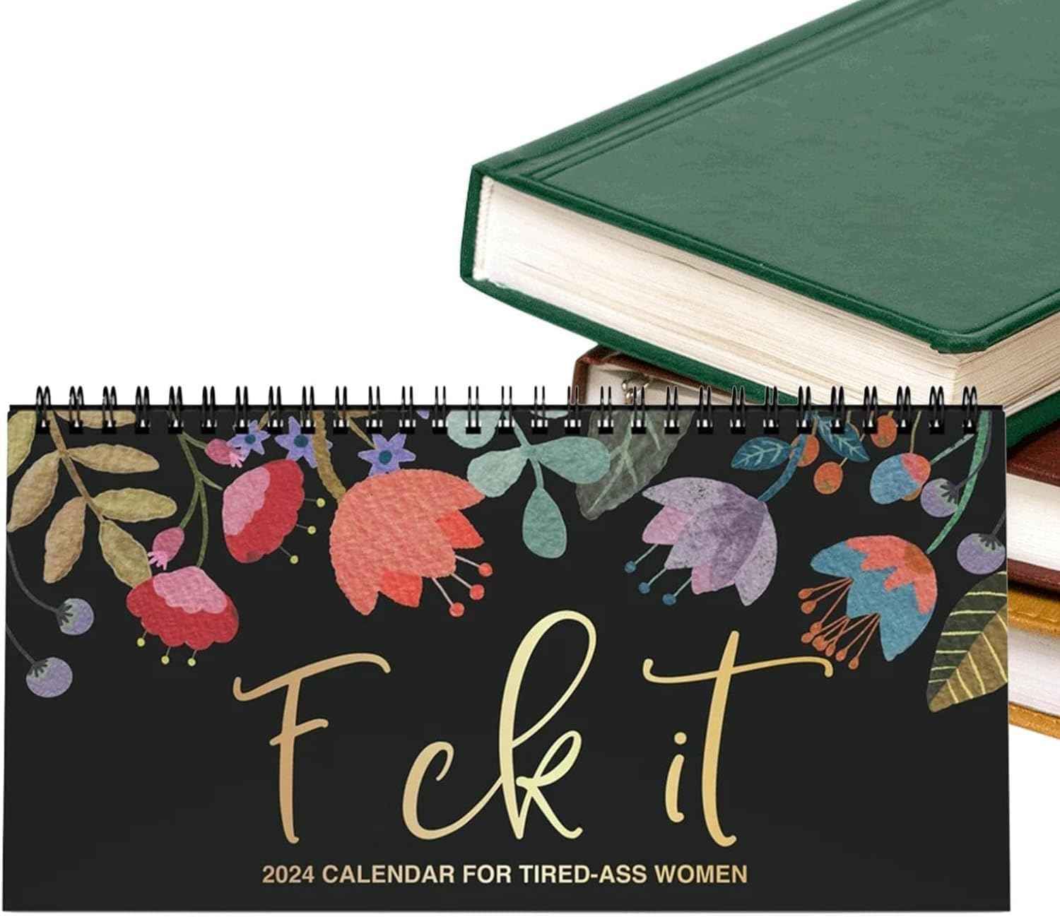 2024 'Fuck It' Desktop Calendar for Tired-Ass Women - TTpen